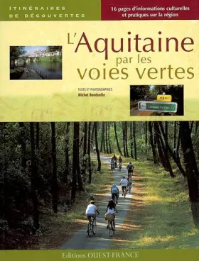 Couverture du produit · AQUITAINE PAR LES VOIES VERTES