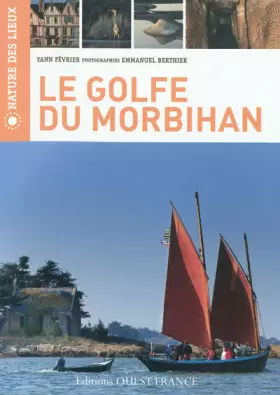 Couverture du produit · Le golfe du Morbihan