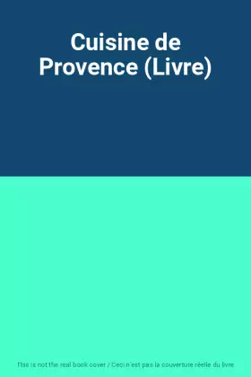 Couverture du produit · Cuisine de Provence (Livre)