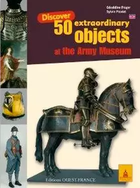 Couverture du produit · 50 objets extraordinaires du Musée de l'Armée
