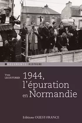 Couverture du produit · 1944, l'épuration en Normandie