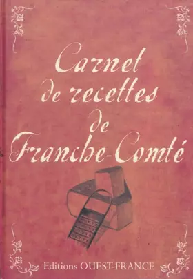 Couverture du produit · Carnet de recettes de Franche-Comté