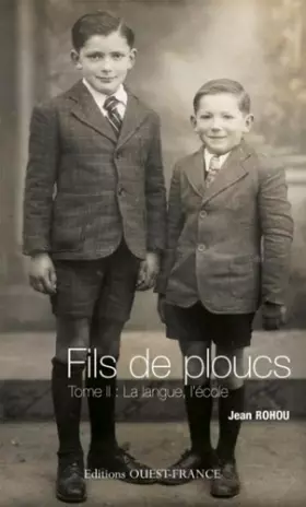 Couverture du produit · Fils de ploucs : Tome 2, La langue, l'école