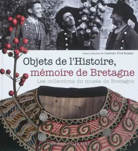 Couverture du produit · Objets de l'Histoire, mémoire de Bretagne