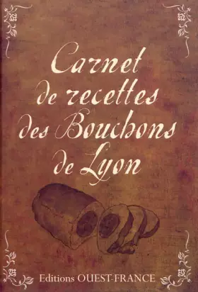 Couverture du produit · Carnet de recettes des bouchons de Lyon