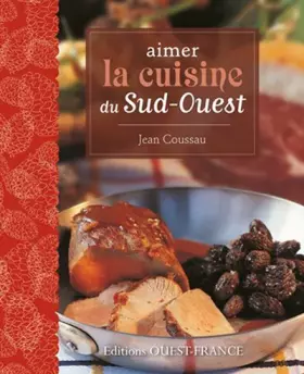 Couverture du produit · Aimer la cuisine du Sud-Ouest