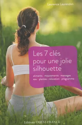 Couverture du produit · Les 7 clés pour une jolie silhouette