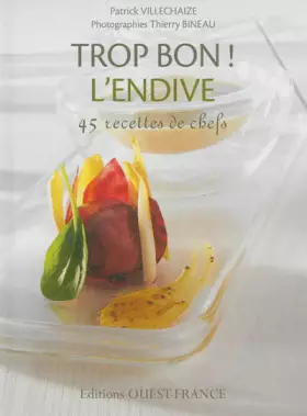 Couverture du produit · Trop bon ! L'endive