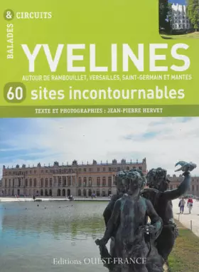 Couverture du produit · YVELINES, 60 SITES INCONTOURNABLES