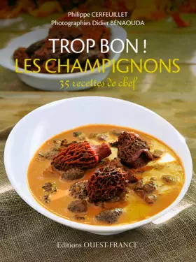 Couverture du produit · Trop Bon ! les Champignons
