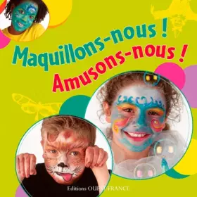 Couverture du produit · Maquillons-nous ! Amusons-nous !