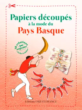 Couverture du produit · Papiers découpés à la mode du Pays Basque