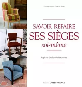 Couverture du produit · Savoir refaire ses sièges soi-même