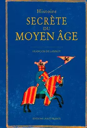 Couverture du produit · Histoire secrète du Moyen Âge