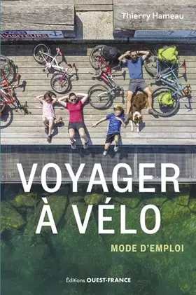 Couverture du produit · Voyager à vélo : mode d'emploi