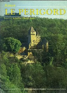 Couverture du produit · Aimer le Périgord