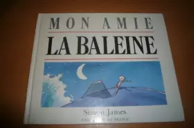 Couverture du produit · Mon amie la baleine