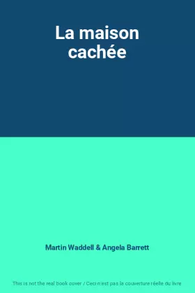 Couverture du produit · La maison cachée