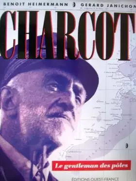 Couverture du produit · Charcot, le gentleman des pôles