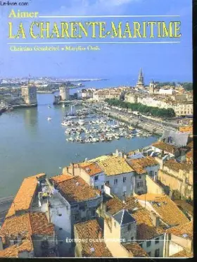 Couverture du produit · Aimer la Charente-Maritime