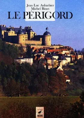 Couverture du produit · Le Périgord