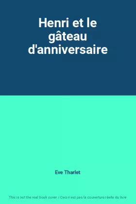 Couverture du produit · Henri et le gâteau d'anniversaire
