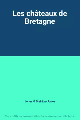 Couverture du produit · Les châteaux de Bretagne