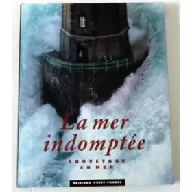 Couverture du produit · La mer indomptée
