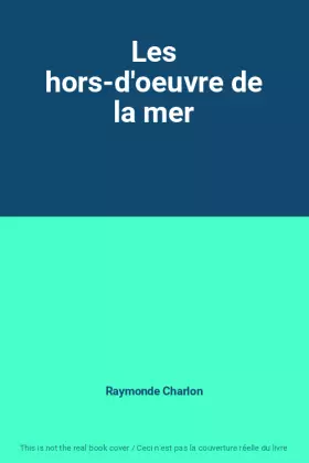 Couverture du produit · Les hors-d'oeuvre de la mer