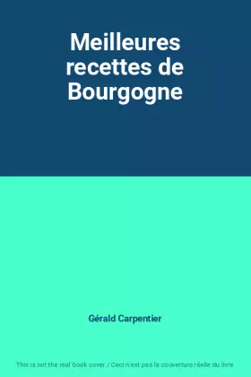 Couverture du produit · Meilleures recettes de Bourgogne
