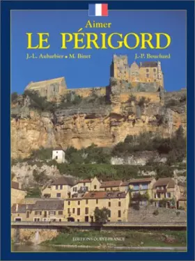 Couverture du produit · Aimer le Périgord