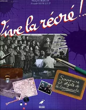 Couverture du produit · VIVE LA RECRE !...