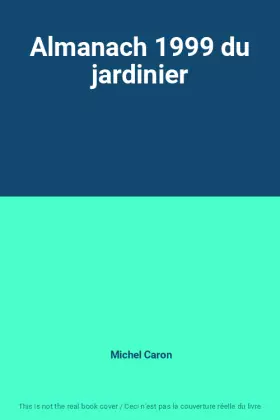 Couverture du produit · Almanach 1999 du jardinier