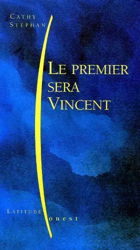 Couverture du produit · Le premier sera Vincent