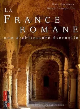 Couverture du produit · La France romane : Une architecture éternelle