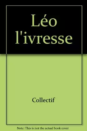 Couverture du produit · LEO L'IVRESSE
