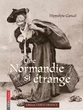 Couverture du produit · Une Normandie si étrange