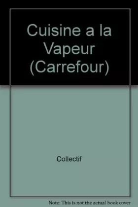 Couverture du produit · Cuisine a la Vapeur (Carrefour)