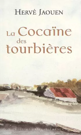 Couverture du produit · La Cocaïne des tourbières