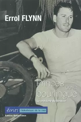 Couverture du produit · Princes de la bourlingue : L'impossible croisière du Sirocco