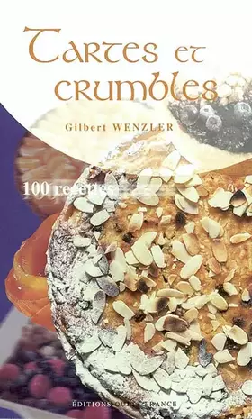 Couverture du produit · Tartes et crumbles : 100 recettes