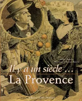 Couverture du produit · Il y a un siècle... La Provence