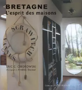 Couverture du produit · Bretagne : L'esprit des maisons