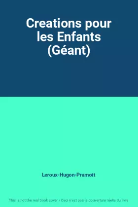 Couverture du produit · Creations pour les Enfants (Géant)