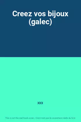 Couverture du produit · Creez vos bijoux (galec)