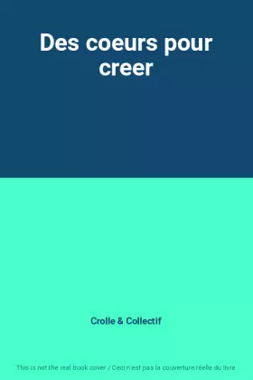 Couverture du produit · Des coeurs pour creer