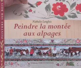 Couverture du produit · Peindre la montée aux alpages