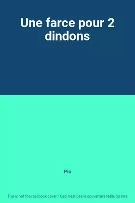 Couverture du produit · Une farce pour 2 dindons