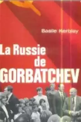 Couverture du produit · La Russie de Gorbatchev