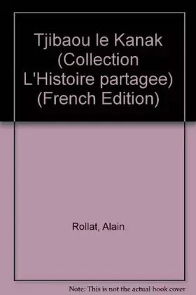 Couverture du produit · Tjibaou le Kanak